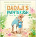 Dadaji's Paintbrush by Rashmi Sirdeshpande Extended Range Andersen Press Ltd