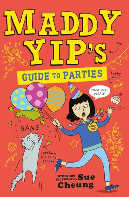 Maddy Yip's Guide to Parties by Sue Cheung Extended Range Andersen Press Ltd