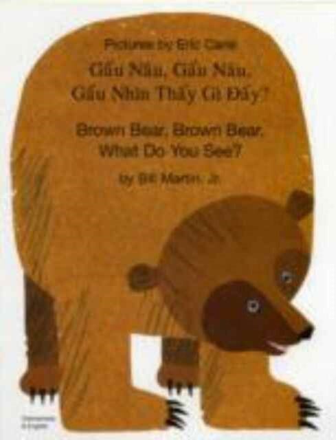 Brown Bear, Brown Bear, What Do You See? In Vietnamese and English by Bill Martin Extended Range Mantra Lingua