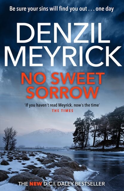 No Sweet Sorrow : A D.C.I. Daley Thriller by Denzil Meyrick Extended Range Birlinn General