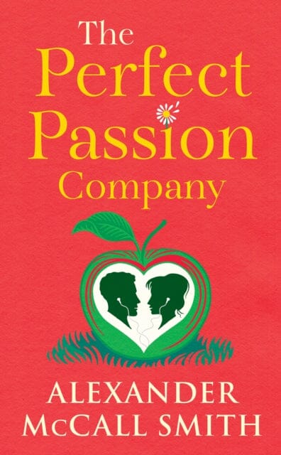 The Perfect Passion Company by Alexander McCall Smith Extended Range Birlinn General