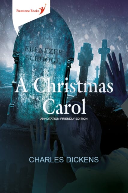 A Christmas Carol: Annotation-Friendly Edition by Charles Dickens Extended Range Firestone Books