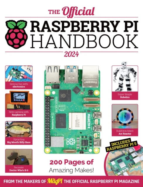 The Official Raspberry Pi Handbook : Astounding projects with Raspberry Pi computers by The Makers of The MagPi magazine Extended Range Raspberry Pi Press