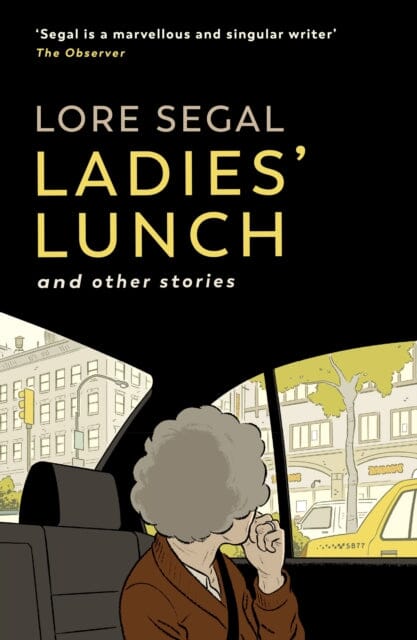 Ladies' Lunch : a novella & other stories by Lore Segal Extended Range Sort of Books