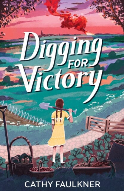 Digging for Victory by Cathy Faulkner Extended Range Firefly Press Ltd