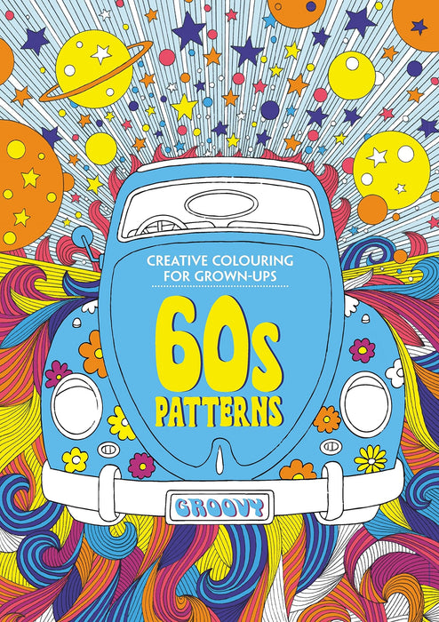 60s Patterns: Creative Colouring for Grown-ups - Paperback Non-Fiction Michael O'Mara Books Ltd