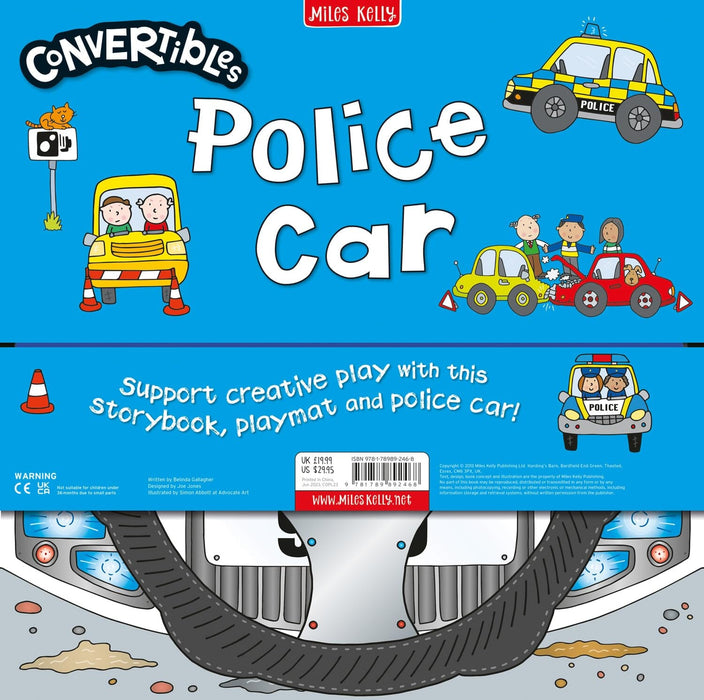 Convertible Police Car By Belinda Gallagher – Great Value Sit In Police Car, Interactive Playmat & Fun Storybook - Ages 2+ - Board Book 0-5 Miles Kelly Publishing Ltd