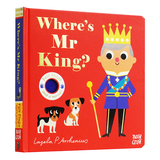 Where's Mr King? (Felt Flaps) by Ingela P Arrhenius - Ages 3+ - Board Book 0-5 Nosy Crow Ltd