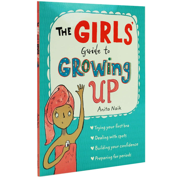 The Girls' Guide to Growing Up by Anita Naik - Ages 8-10 - Paperback