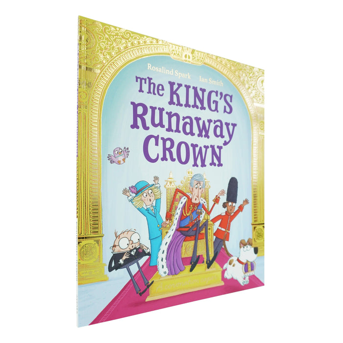 The King's Runaway Crown: A coronation caper by Rosalind Spark - Ages 5+ - Paperback 5-7 Oxford University Press Inc