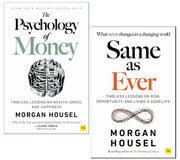Same as Ever & The Psychology Of Money by Morgan Housel 2 Books Collection Set - Non Fiction - Paperback Non-Fiction Pan Macmillan