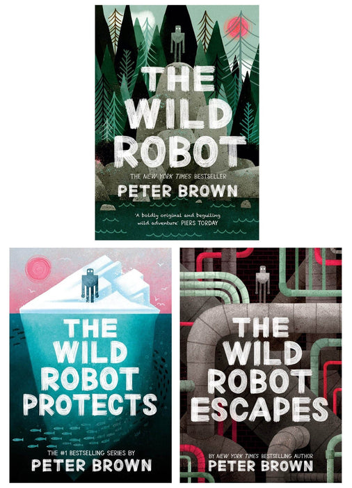The Wild Robot Series By Peter Brown 3 Books Collection - Age 7-10 - Paperback 7-9 Piccadilly Press