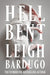 Hell Bent by Leigh Bardugo (Alex Stern Series) - Fiction - Hardback Fiction Gollancz