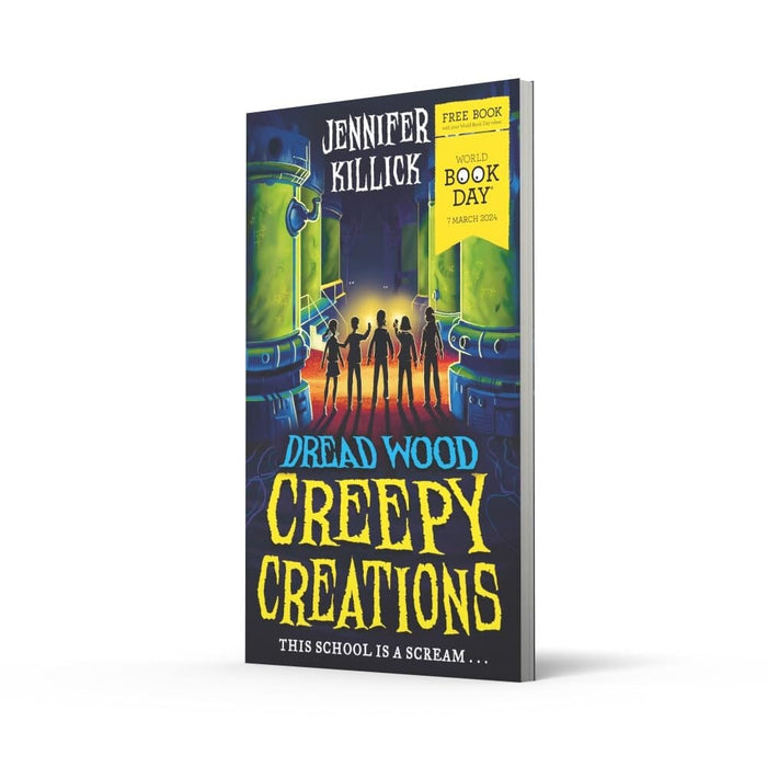 Creepy Creations by Jennifer Killick: World Book Day 2024 - Age 9-12 - Paperback 9-14 Farshore