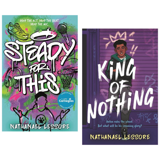 Nathanael Lessore's Steady For This & King of Nothing 2 Books Collection Set - Ages 11+ - Paperback Fiction Bonnier Books Ltd