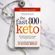 The Fast 800 Keto: Eat well, burn fat, manage your weight long-term by Dr Michael Mosley - Non Fiction - Paperback Non-Fiction Octopus Publishing Group