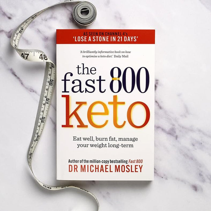 The Fast 800 Keto: Eat well, burn fat, manage your weight long-term by Dr Michael Mosley - Non Fiction - Paperback Non-Fiction Octopus Publishing Group