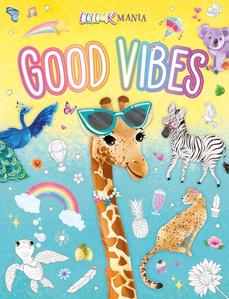 Colour Mania Good Vibes (Colouring Kit With Brush Tip Pens With Fine-Liner Ends) - Ages 3-6 - Paperback 3-5 Igloo Books