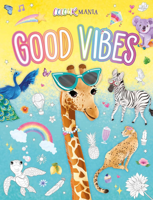 Colour Mania Good Vibes (Colouring Kit With Brush Tip Pens With Fine-Liner Ends) - Ages 3-6 - Paperback 3-5 Igloo Books