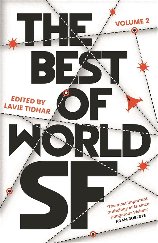The Best of World SF: Volume 2 by Lavie Tidhar Fiction Bloomsbury Publishing