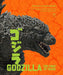 Godzilla: The First 70 Years By Steve Ryfle and Ed Godziszewski: The Official Illustrated History of the Japanese Productions - Non Fiction - Hardback Non-Fiction Abrams