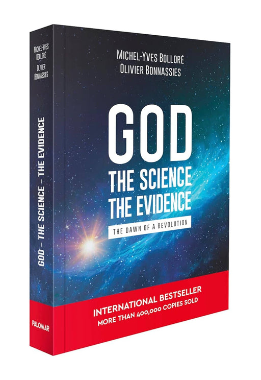 God, The Science, The Evidence: The Dawn Of A Revolution by Michel-Yves Bollore & Olivier Bonnassies - Non Fiction - Paperback Non-Fiction Abrams