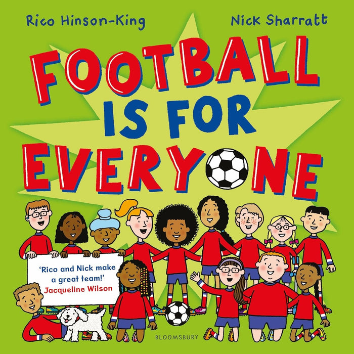Football is for Everyone: A heart-warming story about bravery and inclusivity by Rico Hinson-King & Nick Sharratt - Ages 3-5 - Paperback 3-5 Bloomsbury Publishing