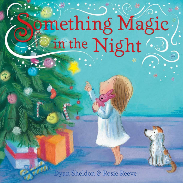 Something Magic in the Night by Dyan Sheldon Illustrated Picture Book - Ages 3+ - Paperback
