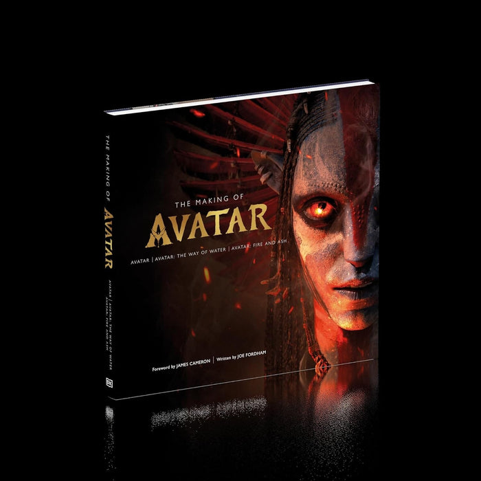 The Making of Avatar: Avatar | Avatar: The Way of Water | Avatar: Fire and Ash by Joe Fordham - Ages 13+ - Hardback Young Adult DK