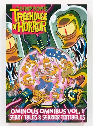 The Simpsons Treehouse of Horror Ominous Omnibus Vol. 1: Scary Tales & Scarier Tentacles by Matt Groening - Ages 12+ - Hardback 9-14 Abrams