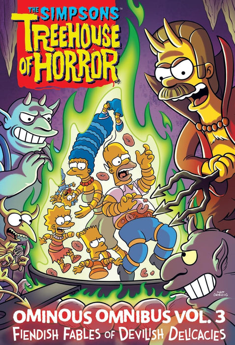 The Simpsons Treehouse of Horror Ominous Omnibus Vol. 3: Fiendish Fables of Devilish Delicacies by Matt Groening - Ages 12+ - Hardback 9-14 Abrams