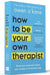 How to Be Your Own Therapist by Owen O’Kane - Non Fiction - Paperback Non-Fiction HarperCollins Publishers