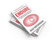 Endure: Mind, Body and the Curiously Elastic Limits of Human Performance by Alex Hutchinson - Non Fiction - Paperback Non-Fiction HarperCollins Publishers