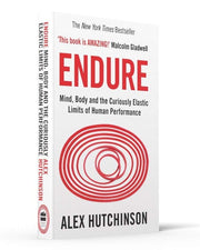 Endure: Mind, Body and the Curiously Elastic Limits of Human Performance by Alex Hutchinson - Non Fiction - Paperback Non-Fiction HarperCollins Publishers