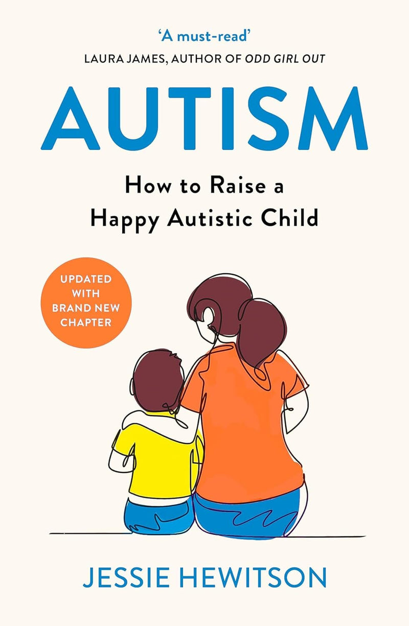 Autism: How to Raise a Happy Autistic Child by Jessie Hewitson - Non Fiction - Paperback Non-Fiction Hachette
