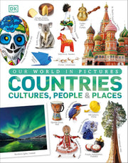 Our World in Pictures: Countries, Cultures, People & Places: A Visual Encyclopedia of the World by DK - Ages 7+ - Hardback Non-Fiction DK