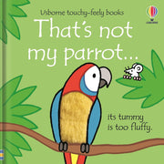 That's Not My Parrot by Fiona Watt (Usborne Touchy-Feely Books) - Ages 0-2 - Sprayed Edges Board Book 0-5 Usborne Publishing Ltd