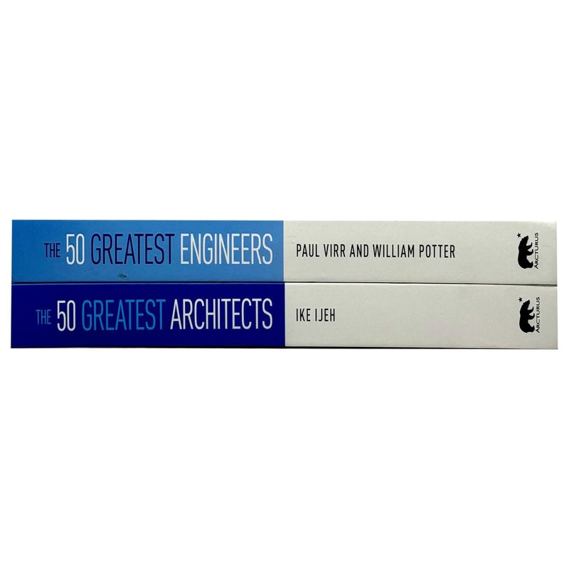 The 50 Greatest Engineers & Architects: by Ike Ijeh, Paul Virr And William Potter - Non Fiction - Hardback Non-Fiction Arcturus Publishing Ltd