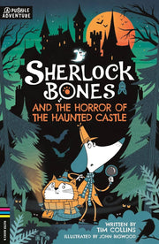 Sherlock Bones and the Horror of the Haunted Castle: A Puzzle Quest by Tim Collins - Ages 7-9 - Paperback 7-9 Michael O'Mara Books Ltd