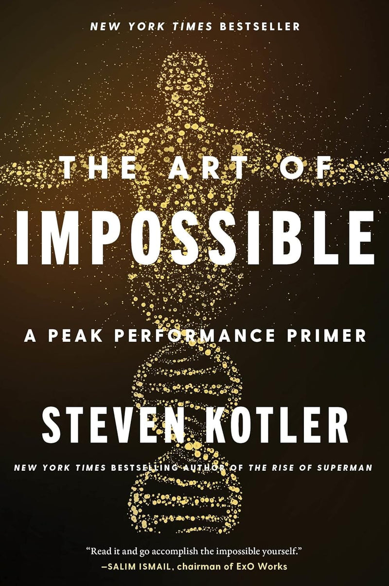 The Art of Impossible: A Peak Performance Primer by Steven Kotler - Non Fiction - Paperback Non-Fiction HarperCollins Publishers