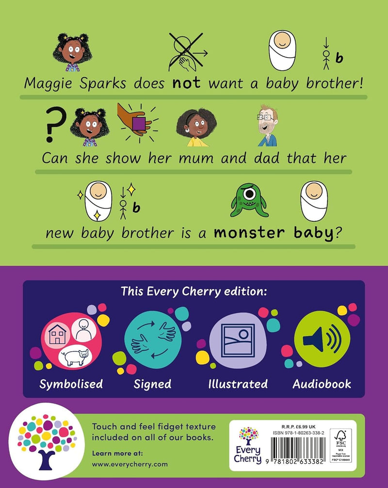 Maggie Sparks and the Monster Baby: Accessible Symbolised Edition by Steve Smallman - Ages 5-7 - Paperback (Includes Free Signing Video & Audiobook) 5-7 Every Cherry Publishing