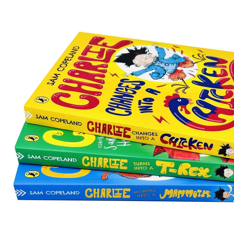 Charlie Changes Into a Chicken Series by Sam Copeland 3 Books Collection Set - Ages 7+ - Paperback 7-9 Penguin Random House