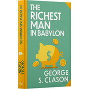 The Richest Man In Babylon by George S. Clason - Fiction - Sprayed Edges Hardback Fiction Wilco Books