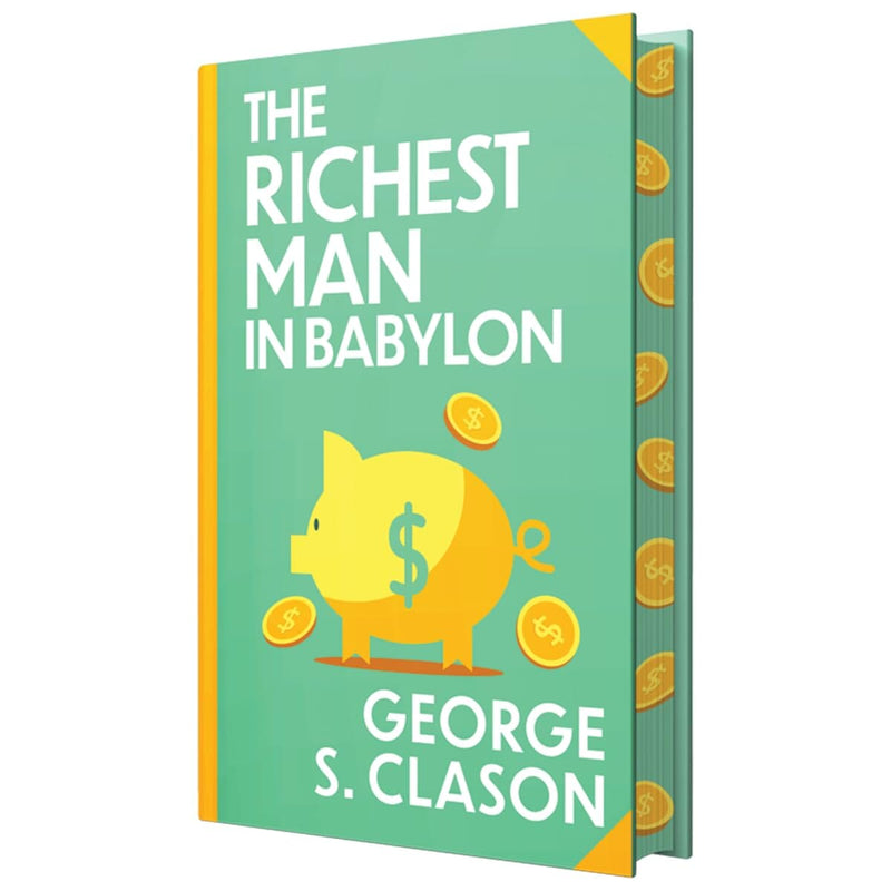The Richest Man In Babylon by George S. Clason - Fiction - Sprayed Edges Hardback Fiction Wilco Books