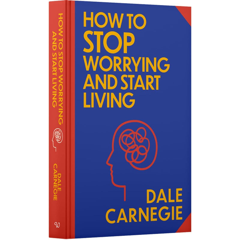 How to Stop Worrying and Start Living by Dale Carnegie - Non Fiction - Sprayed Edges Hardback