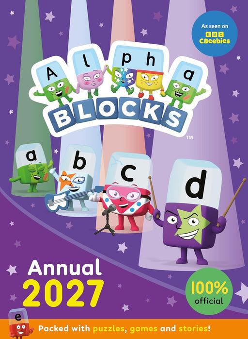 Alphablocks Annual 2027: Packed with Puzzles, Games and Stories! - Ages 3-5 - Hardback 3-5 Sweet Cherry Publishing