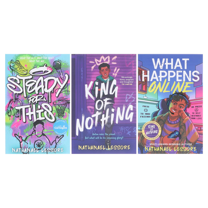 Nathanael Lessore Collection (Steady For This, King of Nothing & What Happens Online) 3 Books Set - Ages 11+ - Paperback Young Adult Bonnier Books Ltd