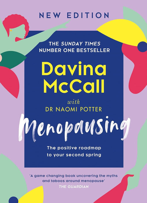 Menopausing: The Positive Roadmap to your second spring by Davina McCall & Dr. Naomi Potter - Non Fiction - Hardback Non-Fiction HarperCollins Publishers