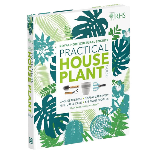 RHS Practical House Plant Book: Choose The Best, Display Creatively, Nurture and Care, 175 Plant Profiles - Non Fiction - Hardback Non-Fiction DK