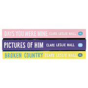 Days You Were Mine, Pictures of Him & Broken Country By Clare Leslie Hall 3 Books Collection Set - Fiction - Paperback Fiction Hachette
